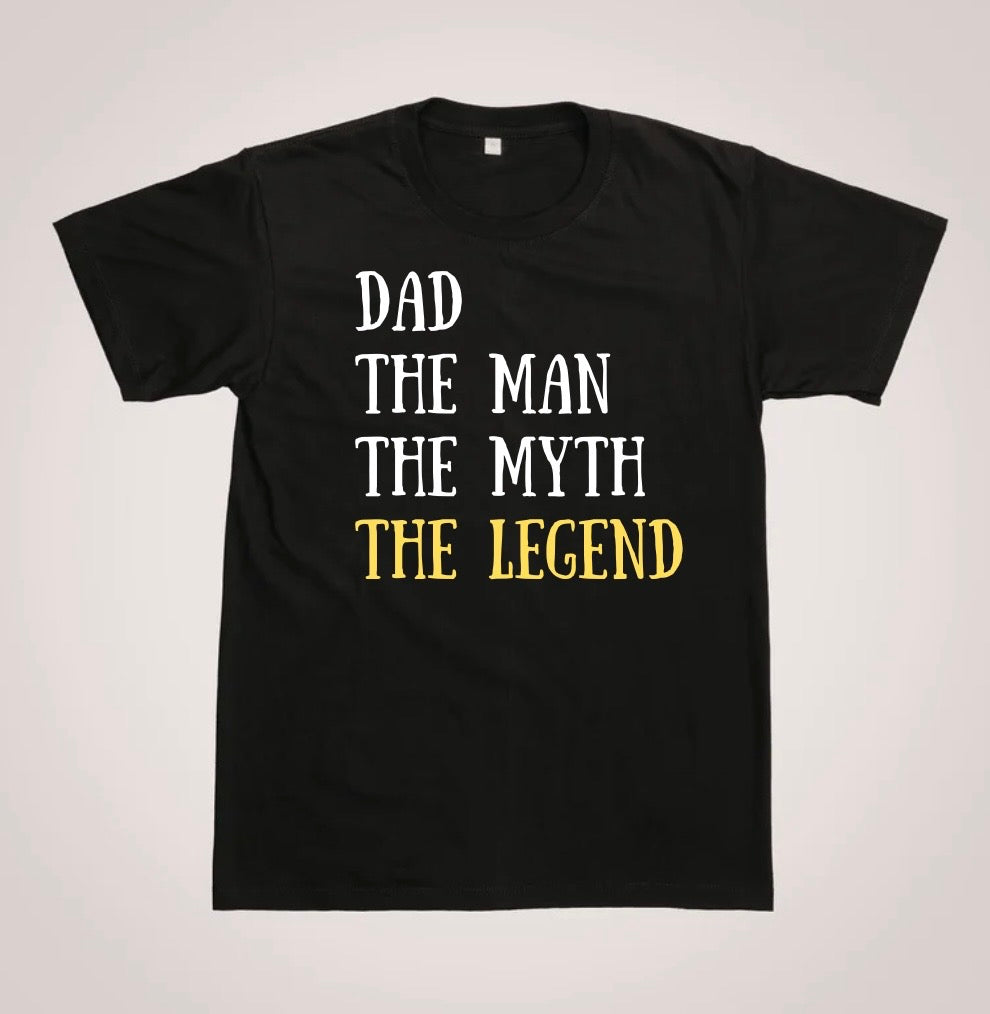 Dad – The Legend T-Shirt