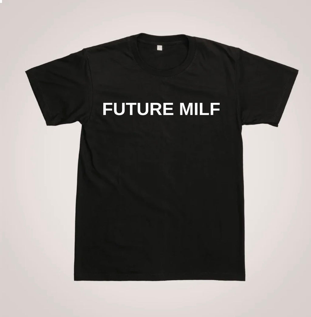 Future MILF T-Shirt